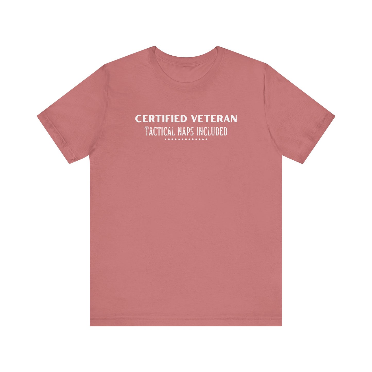 Certified Veteran Tactical Naps Included T-Shirt