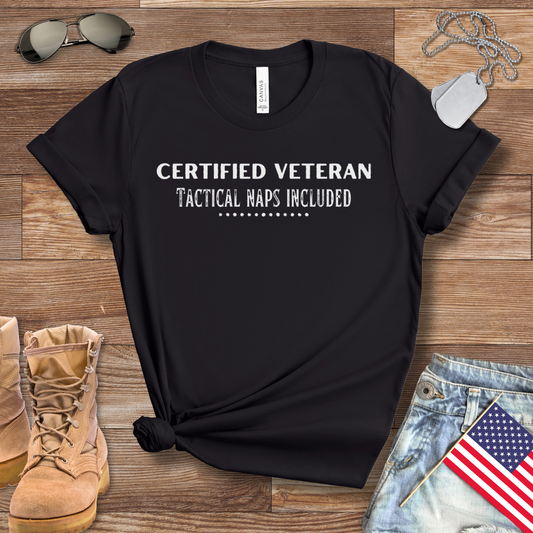 Certified Veteran Tactical Naps Included T-Shirt